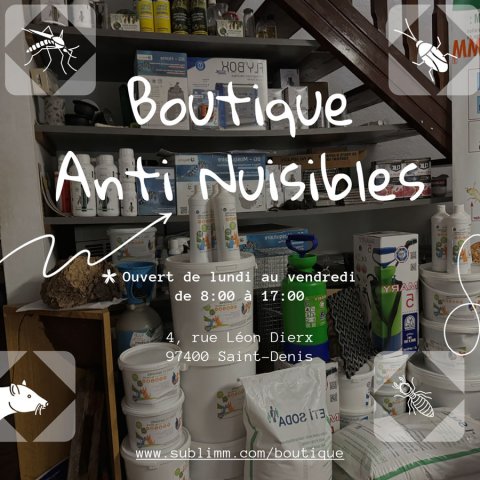 Magasin boutique produits anti nuisibles - Laboratoire Sublimm 974